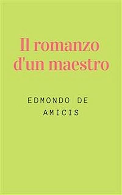 Il romanzo d’un maestro