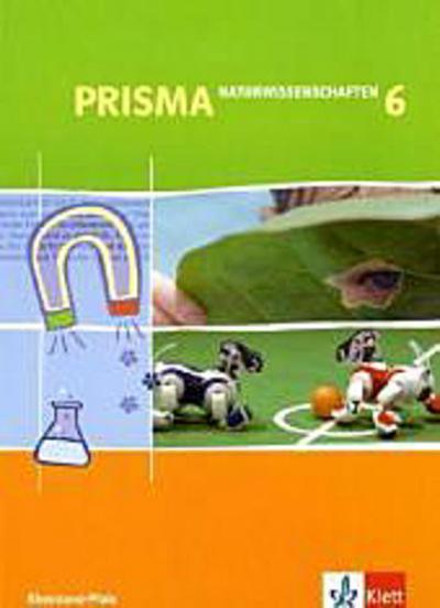 PRISMA Naturwissenschaften 6. Ausgabe Rheinland-Pfalz