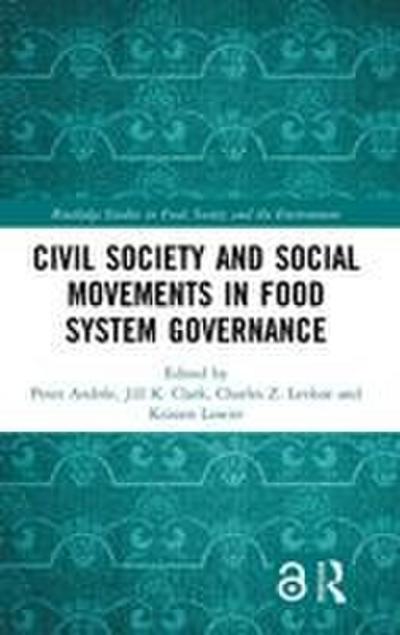 Civil Society and Social Movements in Food System Governance