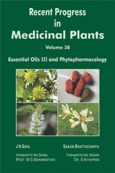 Recent Progress In Medicinal Plants (Essential Oils-III And Phytopharmacology)