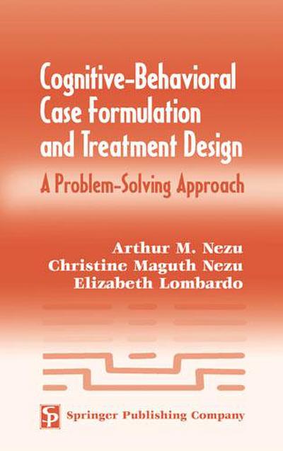 Cognitive-Behavioral Case Formulation and Treatment Design