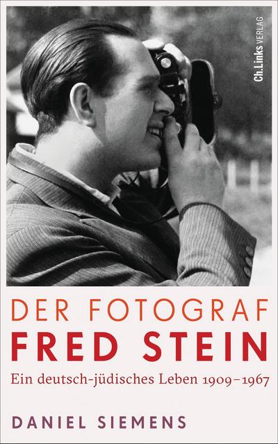 Der Fotograf Fred Stein (eBook, Still images / graphics) - Daniel Siemens