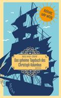 Das geheime Tagebuch des Christoph Kolumbus