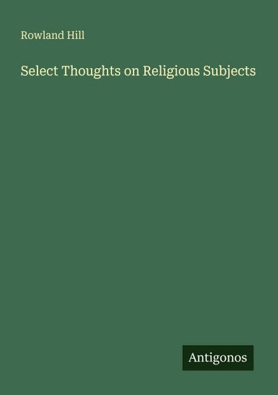 Select Thoughts on Religious Subjects