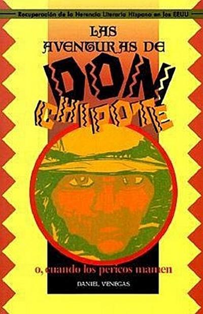 Las Aventuras de Don Chipote, O Cuando Los Pericos Mamen