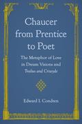 Chaucer from Prentice to Poet