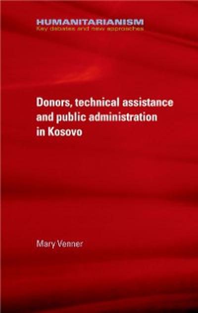Donors, technical assistance and public administration in Kosovo