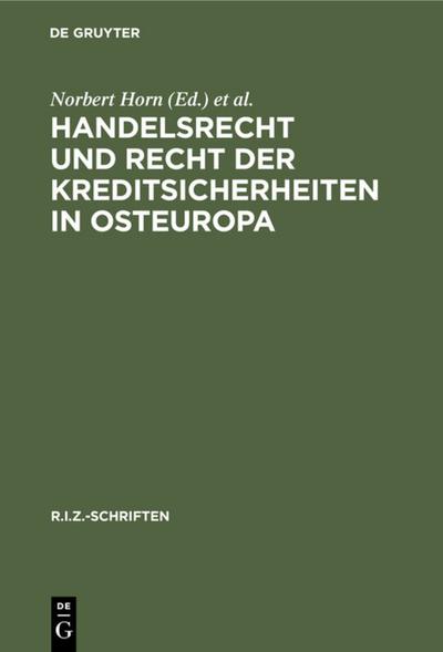 Handelsrecht und Recht der Kreditsicherheiten in Osteuropa