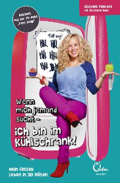 Wenn mich jemand sucht - ich bin im Kühlschrank!