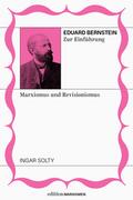 Eduard Bernstein zur Einführung: Marxismus und Rev
