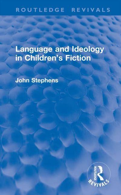 Language and Ideology in Children’s Fiction