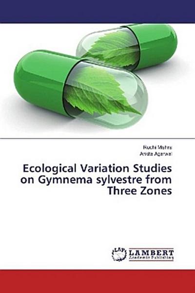 Ecological Variation Studies on Gymnema sylvestre from Three Zones