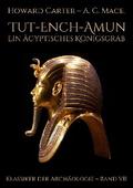 Tut-ench-Amun - Ein ägyptisches Königsgrab: Band I