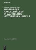 Augsburger Handelshäuser im Wandel des historische