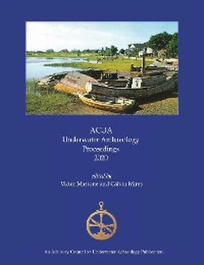 ACUA Underwater Archaeology Proceedings 2020