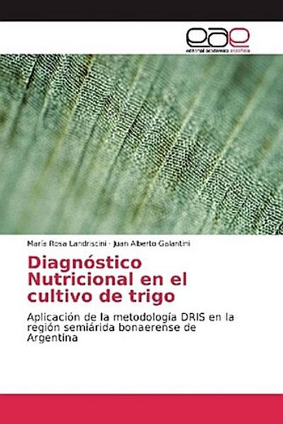 Diagnóstico Nutricional en el cultivo de trigo