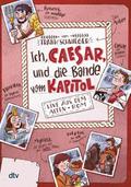 Ich, Caesar, und die Bande vom Kapitol