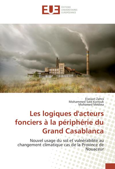 Les logiques d’acteurs fonciers à la périphérie du Grand Casablanca