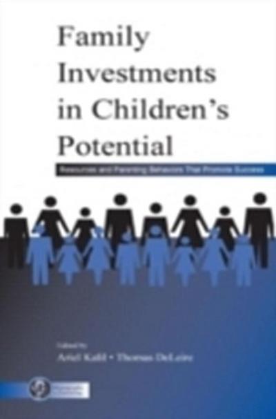 Family Investments in Children’s Potential
