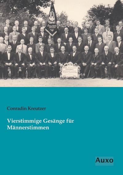 Vierstimmige Gesänge für Männerstimmen