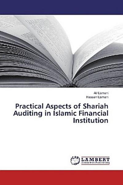 Practical Aspects of Shariah Auditing in Islamic Financial Institution