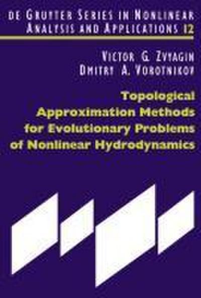Topological Approximation Methods for Evolutionary Problems of Nonlinear Hydrodynamics