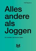 Alles andere als Joggen