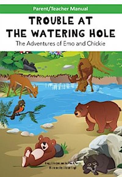 Parent/Teacher Manual for TROUBLE AT THE WATERING HOLE Children’s Book