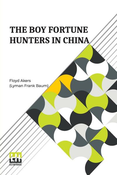 The Boy Fortune Hunters In China