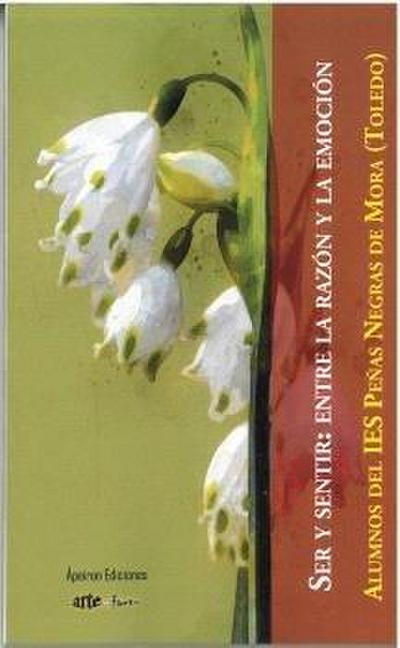Ser y sentir : entre la razón y la emoción