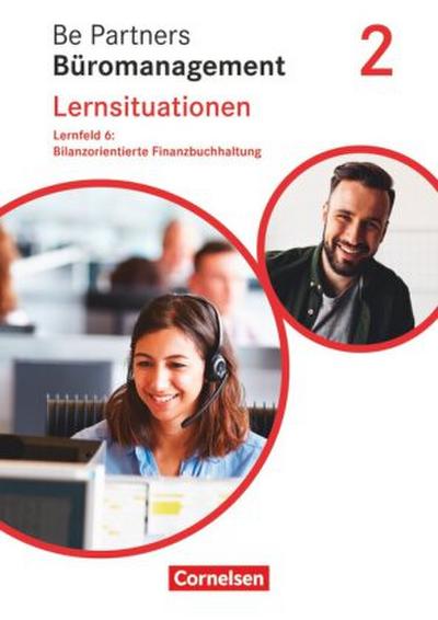 Be Partners - Büromanagement - Allgemeine Ausgabe - Neubearbeitung Be Partners - Büromanagement - Ausgabe 2020 - 2. Ausbildungsjahr: Lernfelder 5-8