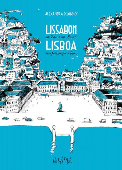 Lissabon - im Land am Rand