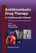 Antithrombotic Drug Therapy in Cardiovascular Disease