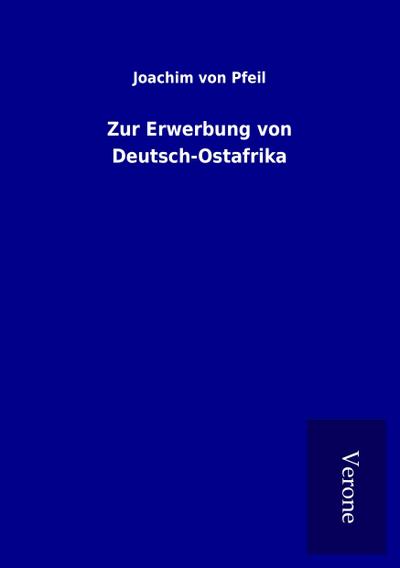 Zur Erwerbung von Deutsch-Ostafrika