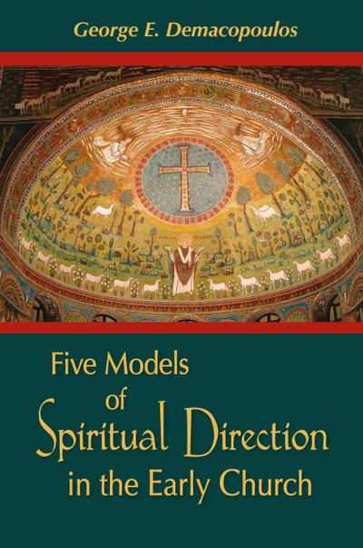 Five Models of Spiritual Direction in the Early Church