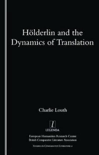 Holderlin and the Dynamics of Translation