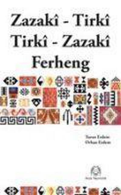 Zazaca - Türkce Türkce - Zazaca Sözlük - Zazaki - Tirki Tirki - Zazaki