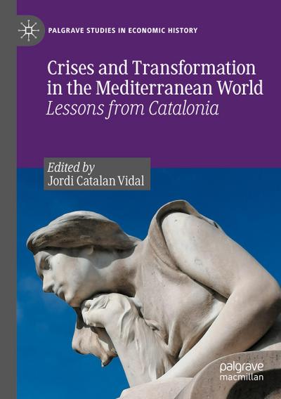 Crises and Transformation in the Mediterranean World