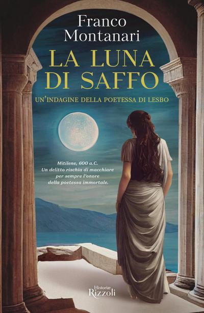 La luna di Saffo. Un’indagine della poetessa di Lesbo