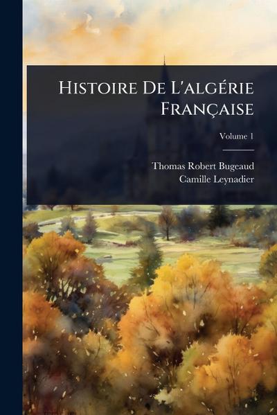 Histoire De L’algÃ(c)rie Française