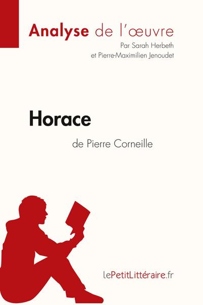 Horace de Pierre Corneille (Analyse de l’oeuvre)