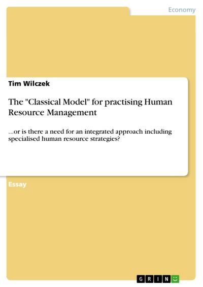 The "Classical Model" for practising Human Resource Management