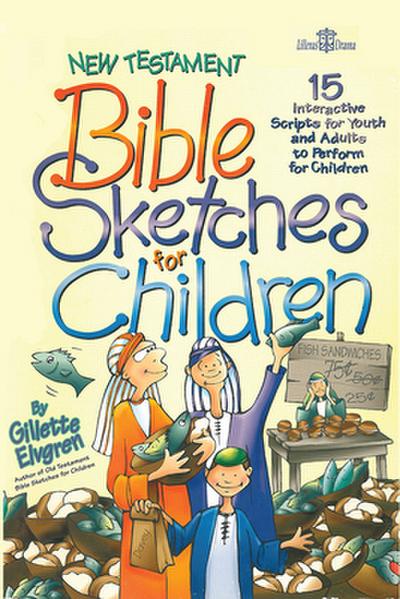 New Testament Bible Sketches for Children