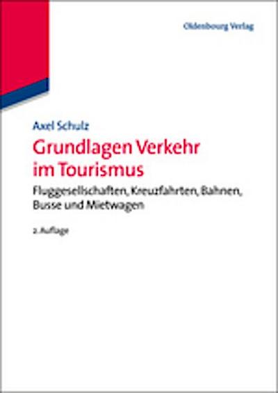 Grundlagen Verkehr im Tourismus