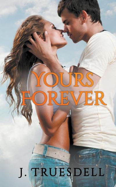 Truesdell, J: Yours Forever