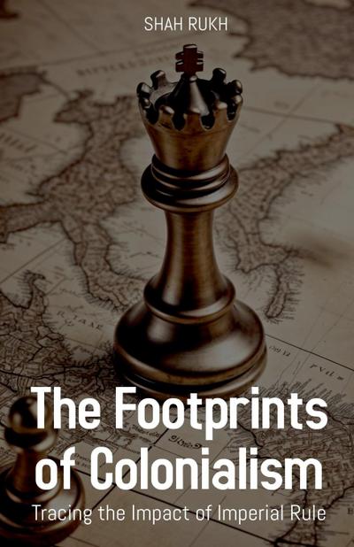 The Footprints of Colonialism
