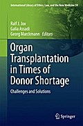 Organ Transplantation in Times of Donor Shortage
