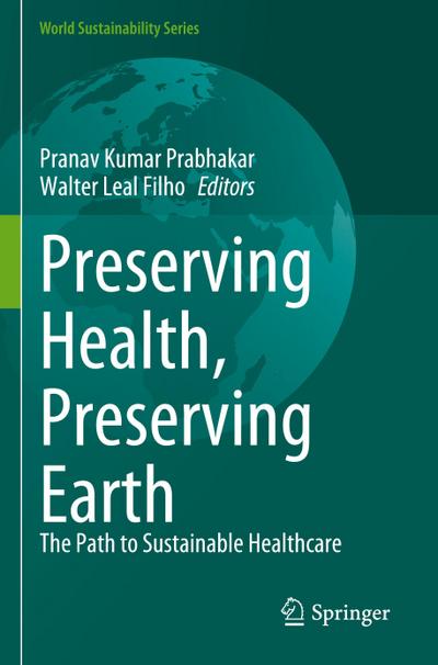 Preserving Health, Preserving Earth