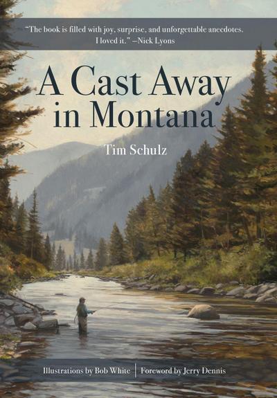 A Cast Away in Montana