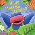 Hilda Must Be Dancing